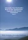 Alexander Von Humboldt.s Reise in Die Aequinoctial-Gegenden Des Neuen Continents. Band 1 - W.H. Friedrich, Alexander Humboldt