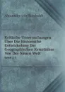 Kritische Untersuchungen Uber Die Historische Entwickelung Der Geographischen Kenntnisse Von Der Neuen Welt. Band 2-3 - Alexander von Humboldt