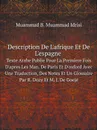 Description De L.afrique Et De L.espagne. Texte Arabe Publie Pour La Premiere Fois D.apres Les Man. De Paris Et D.oxford Avec Une Traduction, Des Notes Et Un Glossaire Par R. Dozy Et M. J. De Goeje - Muammad B. Muammad Idrîsî