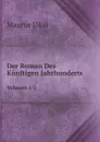 Der Roman Des Kunftigen Jahrhunderts. Volumes 1-2 - Maurus Jókai