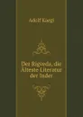 Der Rigveda, die Alteste Literatur der Inder - Adolf Kaegi