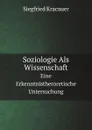 Soziologie Als Wissenschaft. Eine Erkenntnistheroretische Untersuchung - Siegfried Kracauer