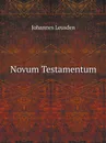 Novum Testamentum - Johannes Leusden