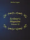 Scribner.s Magazine. Volume 55 - Harlan Logan