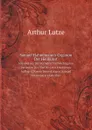 Samuel Hahnemann.s Organon Der Heilkunst. Mit Abdruck Der Vorreden Und Wichtigsten Varianten Der Funf Bis Jetzt Erschienen Auflagen, Neuen Bemerkungen, Samuel Hahnemann.s Schriften - Arthur Lutze