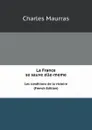 La France se sauve elle-meme. Les conditions de la victoire (French Edition) - Charles Maurras