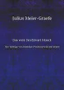 Das werk Des Edvard Munch. Vier beitrage von Stanislaw Przybyszewski and others - Julius Meier-Graefe