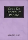 Code De Procedure Penale - Vaudon Jean