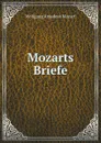 Mozarts Briefe - W.A. Mozart