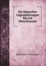 Die Deutschen Lugendichtungen Bis Auf Munchhausen - Karl Müller-Fraureuth