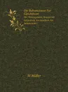 Die Bahnmotoren Fur Gleichstrom. Ihre Wirkungsweise, Bauart Und Behandlung. Ein Handbuch Fur Bahntechniker - Max Muller