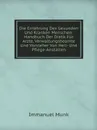 Die Ernahrung Des Gesunden Und Kranken Menschen: Handbuch Der Diatik Fur Arzte, Verwaltungsbeamte Und Vorsteher Von Heil- Und Pflege-Anstalten - Immanuel Munk