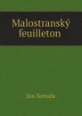 Malostransky feuilleton - Jan Neruda