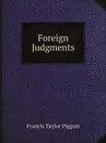 Foreign Judgments - Francis Taylor Piggott