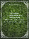 Nouvelle Chrestomathie Demotique. Mission De 1878, Contrats De Berlin, Vienne, Leyde, Etc - Eugène Revillout