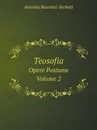 Teosofia. Opere Postume. Volume 2 - Antonio Rosmini-Serbati