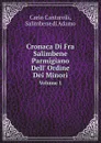 Cronaca Di Fra Salimbene Parmigiano. Dell. Ordine Dei Minori. Volume 1 - Carlo Cantarelli, Salimbene di Adamo