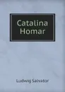 Catalina Homar - Ludwig Salvator