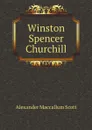 Winston Spencer Churchill - A.M. Scott