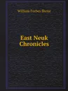 East Neuk Chronicles - William Forbes Skene