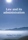 Law and its administration - H.F. Stone