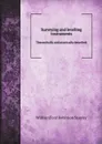 Surveying and levelling instruments. Theoretically and practically described - W.F. Stanley