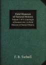 Field Museum of Natural History. Volume 7. . 3: Catalogue of bronzes, etc., in Field Museum of Natural History - F.B. Tarbell