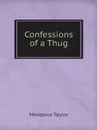 Confessions of a Thug - Meadows Taylor