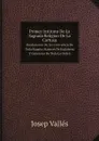 Primer Instituto De La Sagrada Religion De La Cartuxa. Fundaciones De Los Conventos De Toda Espana, Martires De Inglaterra Y Generales De Toda La Orden - Josep Vallés