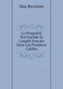 La Propriete Territoriale Et L.impot Foncier Sous Les Premiers Califes - Max Berchem