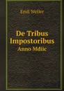 De Tribus Impostoribus. Anno Mdiic - Emil Weller