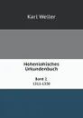 Hohenlohisches Urkundenbuch. Band 2. 1311-1350 - Karl Weller