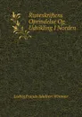 Runeskriftens Oprindelse Og Udvikling I Norden - Ludvig Frands Adalbert Wimmer