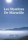 Les Mysteres De Marseille - Zola Emile