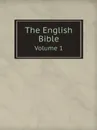 The English Bible. Volume 1 - M. l'abbé Trochon