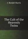 The Cult of the Heavenly Twins - J.R. Harris