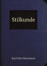 Stilkunde - K.O. Hartmann