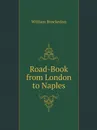 Road-Book from London to Naples - William Brockedon