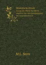 Monistische Ethnik. Gesetze Der Physik Und Ethnik, Abgeleitet Aus Den Grundprinzipien Der Deszendenztheorie - M.L. Stern