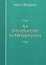 An Introduction to Metaphysics - Henri Bergson