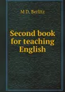 Second book for teaching English - M D. Berlitz