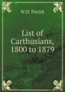 List of Carthusians, 1800 to 1879 - W.D. Parish