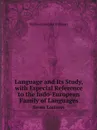 Language and Its Study, with Especial Reference to the Indo-European Family of Languages. Seven Lectures - Whitney William Dwight