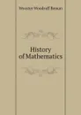 History of Mathematics - Wooster Woodruff Beman