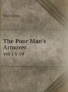 The Poor Man.s Armorer. Vol 2 1-10 - Kurt Saxon