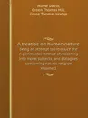 A treatise on human nature. being an attempt to introduce the experimental method of reasoning into moral subjects; and dialogues concerning natural religion Volume 1 - Hume David, G.T. Hill, G.T. Hodge