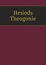 Hesiods Theogonie - Hesiod