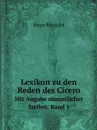 Lexikon zu den Reden des Cicero. Mit Angabe sammtlicher Stellen. Band 1 - Hugo Merguet