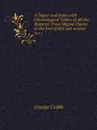 A Digest and Index with Chronological Tables of All the Statutes: From Magna Charta to the End of this last session. Part 1 - Crabb George