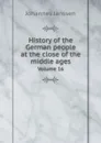 History of the German people at the close of the middle ages. Volume 16 - Johannes Janssen